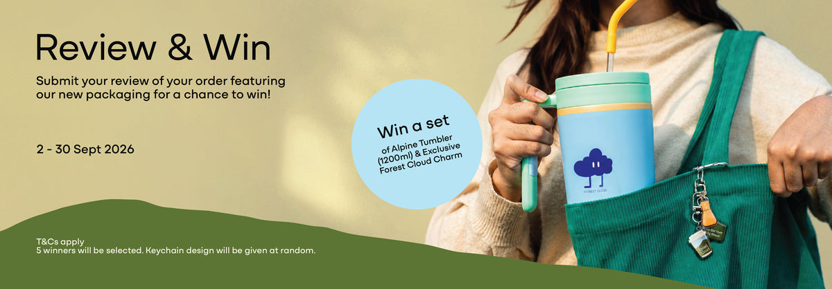 Review & Win, 2–30 September 2026. Review your order featuring our new packaging for a chance to win an Alpine tumbler and Forest Cloud charm. Five winners. Terms apply.